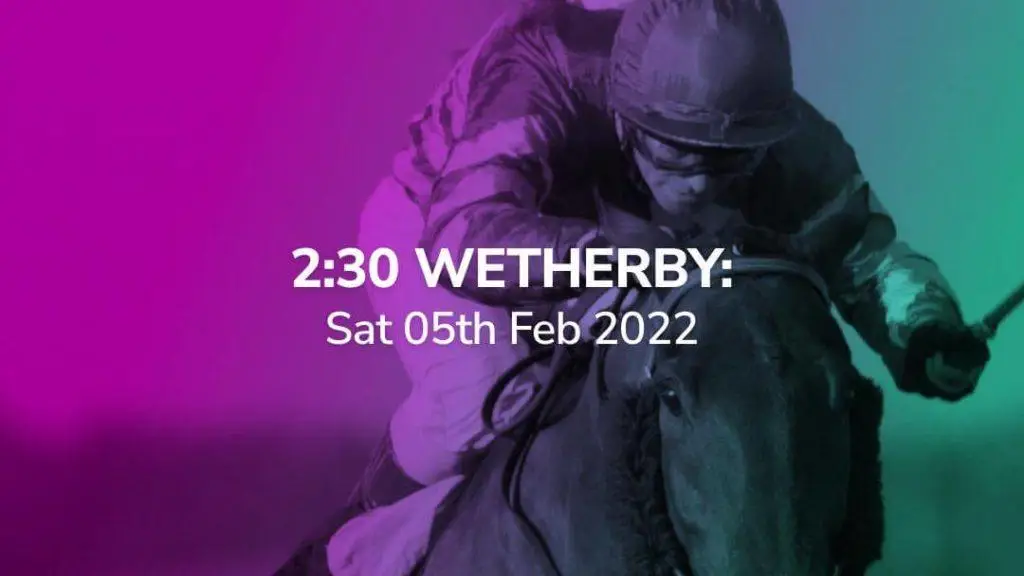 Sport Preview: 2:30 Wetherby - Sat 05th Feb 2022