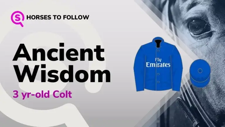 ancient wisdom horses to follow sport preview