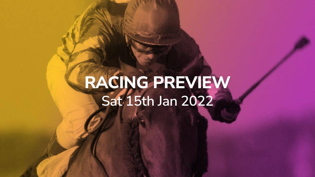 Sport Preview: Horse Racing - Sat 15th Jan 2022