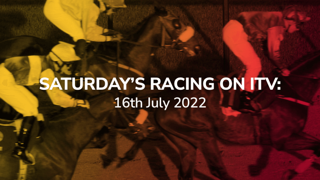 Sport-Preview: Saturdays ITV Racing, 16 July 2022
