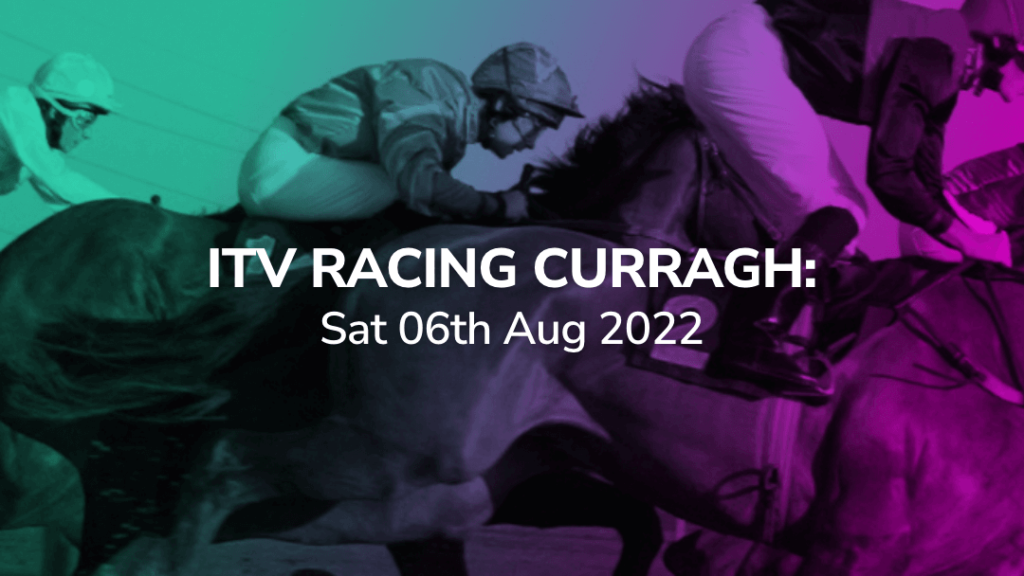 Sport-Preview: ITV Racing Curragh, 06 August 2022