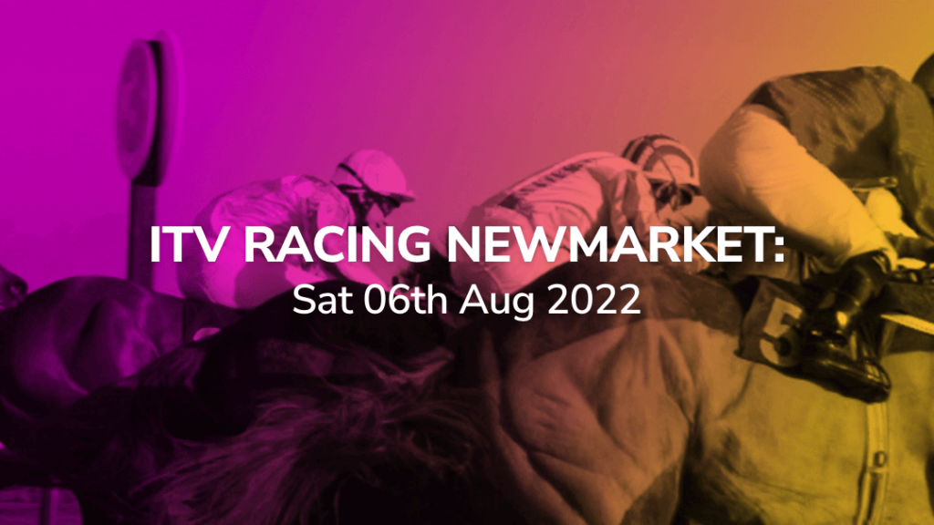 Sport-Preview: ITV Racing Newmarket, 06 August 2022