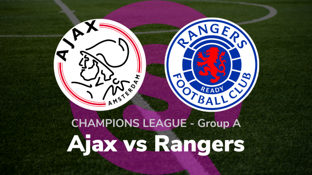 Sport Preview: Ajax vs Rangers