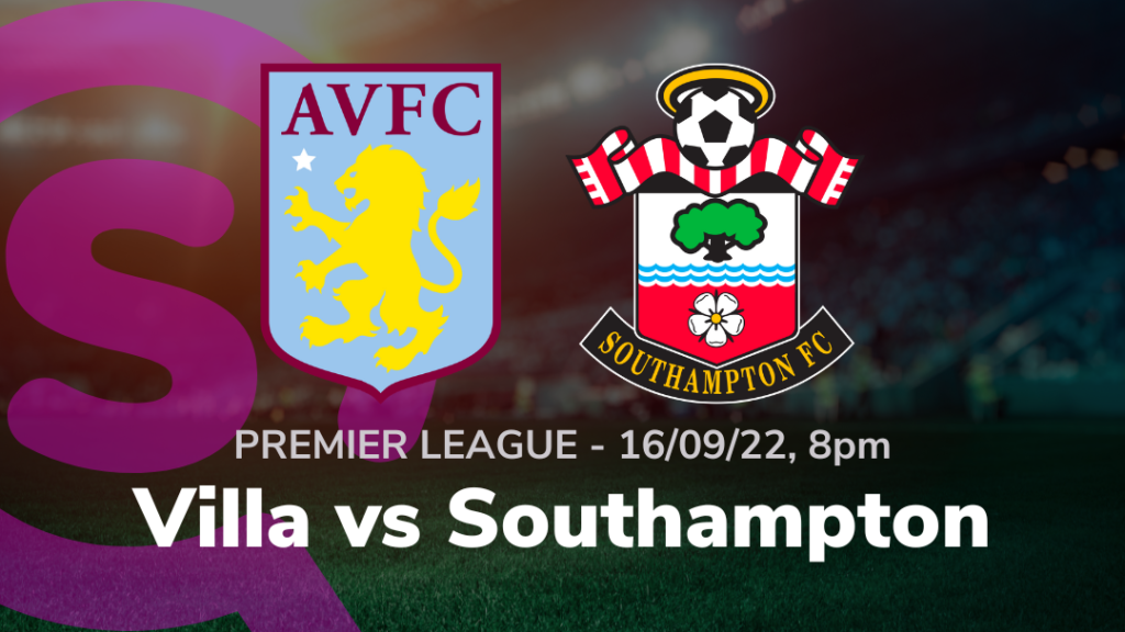 Sport-Preview: Villa vs Southampton, 16 Sep 22