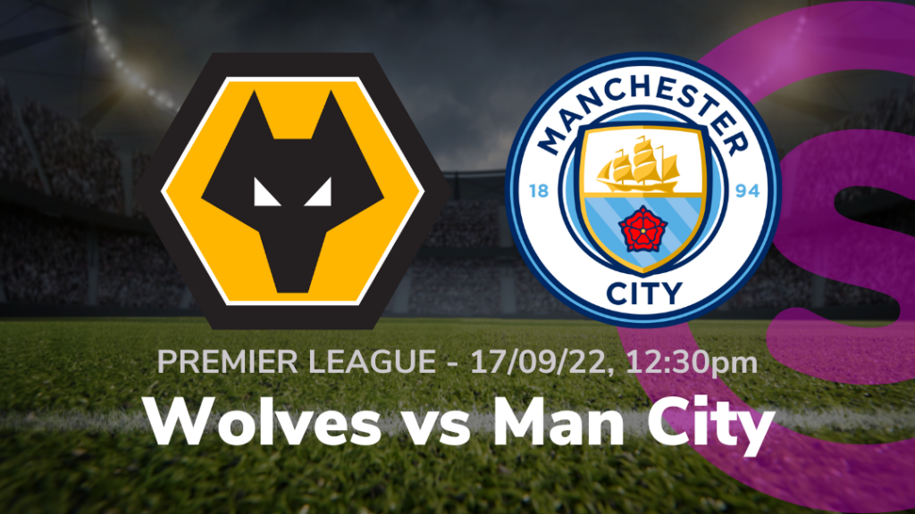 Sport-Preview: Wolves vs Man City, 17 Sep 22