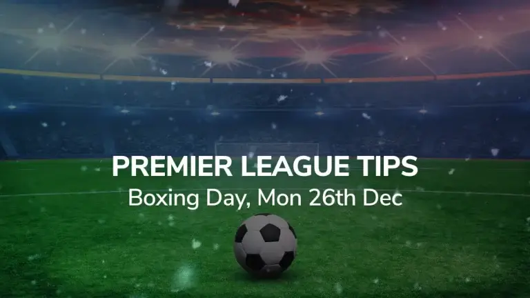 Sport Preview: Premier League Tips- Mon 26th Dec