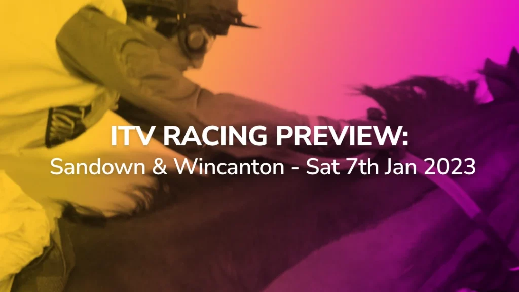 Sport Preview: Sandown & Wincanton - Sat 7th Jan 2023