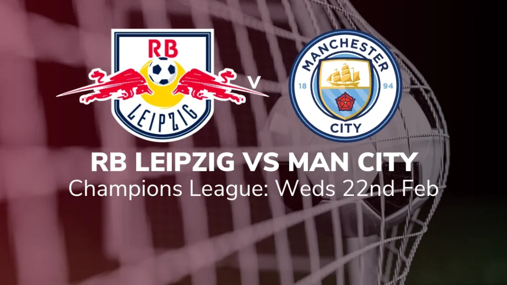 rb leipzig vs manchester city preview stats tips 22/02/2023 sport-preview