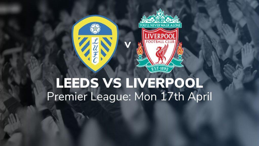 leeds united vs liverpool 17/04/2023 preview stats and suggested bets sport-preview