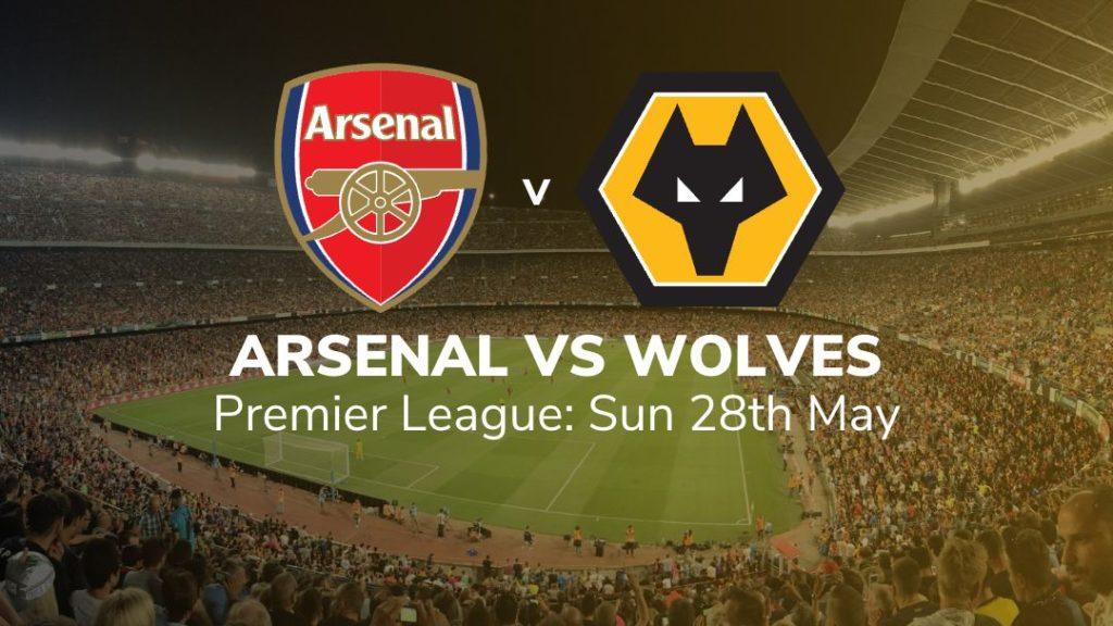 arsenal vs wolves 28/05/2023 verdict key stats and suggested bets sport preview