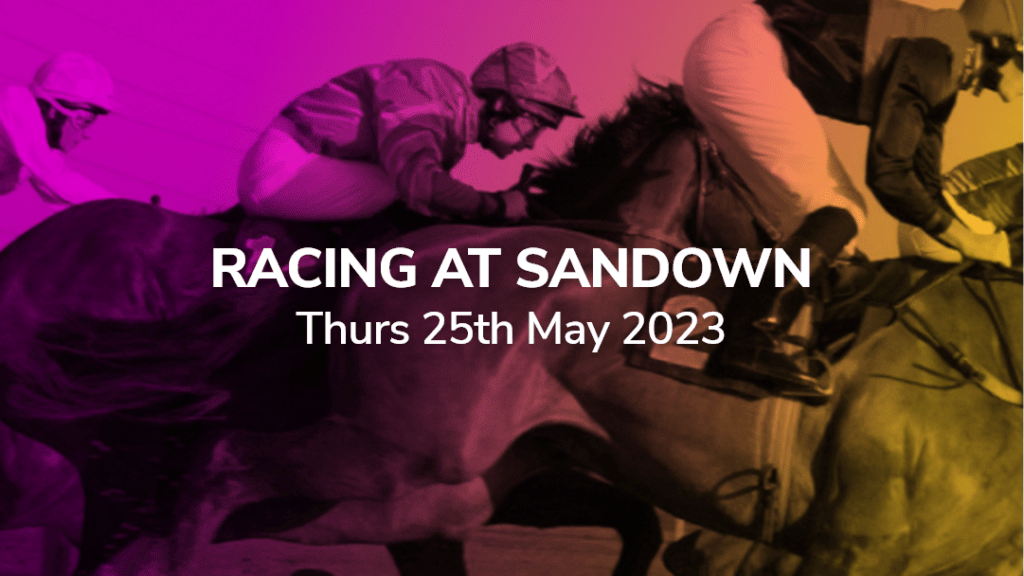 sandown top picks 25 05 2023 sport preview