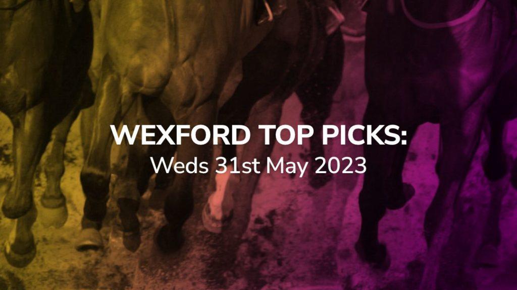 wexford top picks 31-05-2023 sport-preview