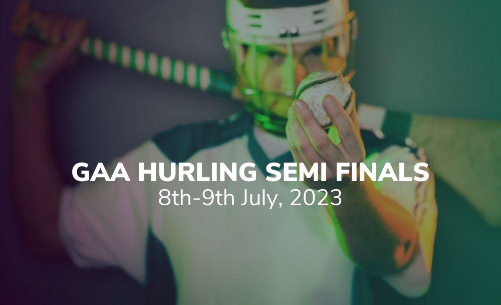 gaa hurling championship 08/07/2023 semi finals sport preview