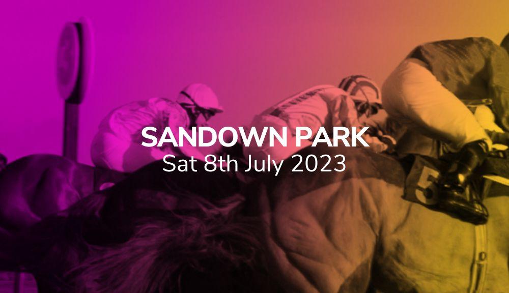 sandown park 08/07/2023 preview & racing tips sport preview