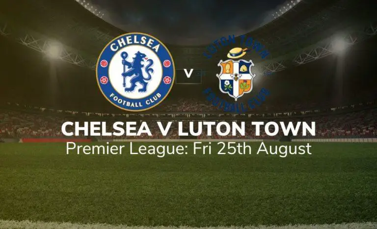 chelsea vs luton town 25 08 2023 sport preview