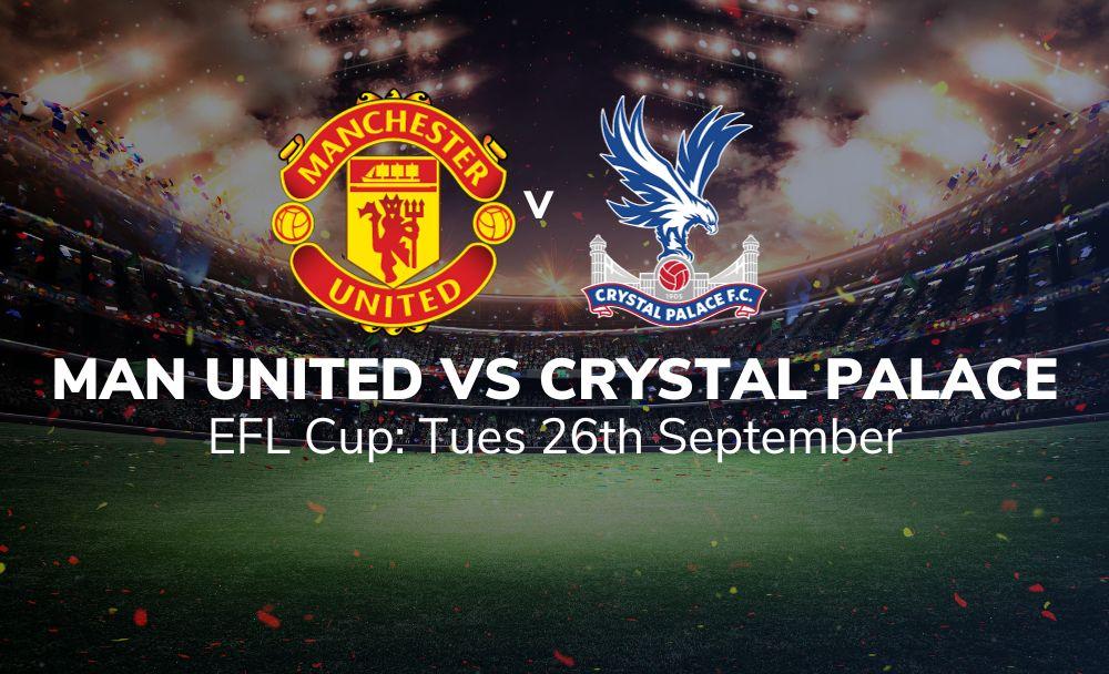 manchester united vs crystal palace betting tips 26 09 2023 sport preview (1)