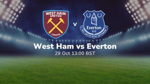 west ham vs everton betting tips 29 10 2023 sport preview