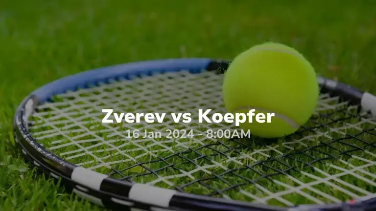 ATP Australian Open - Alexander Zverev vs Dominik Koepfer 16012024