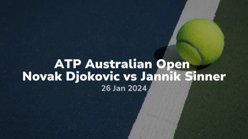 ATP Australian Open Novak Djokovic vs Jannik Sinner 26012024 sport preview (1)