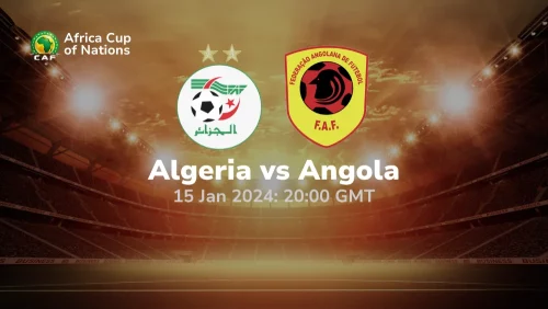 Algeria vs Angola Prediction & Betting Tips 15012024 sport preview