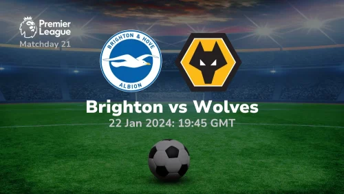 Brighton Hove Albion vs Wolverhampton Wanderers Prediction & Betting Tips 22012024 sport preview