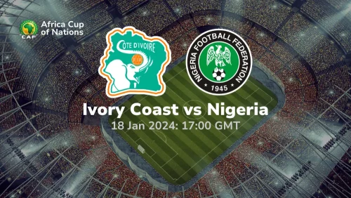 Ivory Coast vs Nigeria Prediction & Betting Tips 18012024 sport preview