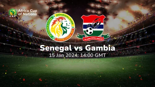 Senegal vs Gambia Prediction & Betting Tips 15012024