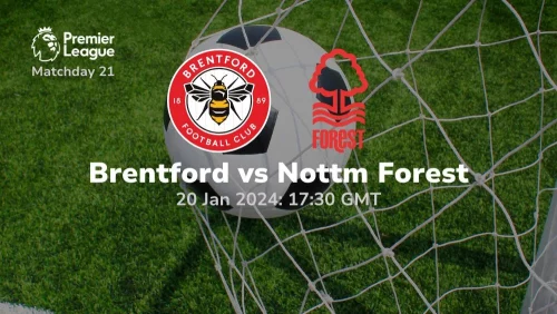 brentford vs nottingham forest 20 01 2024 sport preview