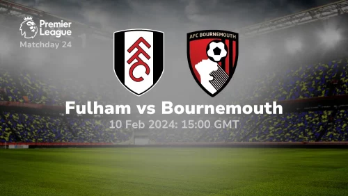 Fulham vs Bournemouth Prediction & Betting Tips 10022024 sport preview