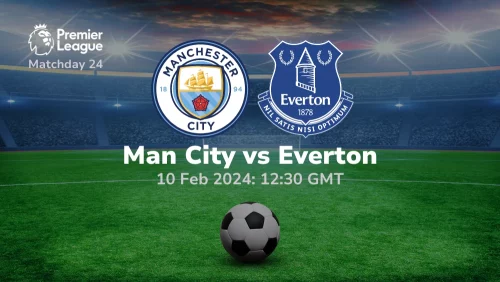 Manchester City vs Everton Prediction & Betting Tips 10022024