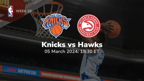 New York Knicks vs Atlanta Hawks Prediction & Betting Tips 3/5/2024