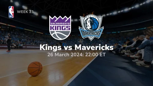 Sacramento Kings vs Dallas Mavericks Prediction & Betting Tips 3/26/2024