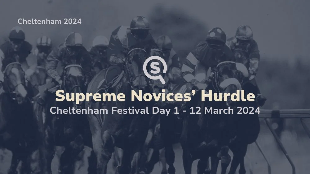 supreme novices hurdle cheltenham festival day 1 12/03/2024 sport preview