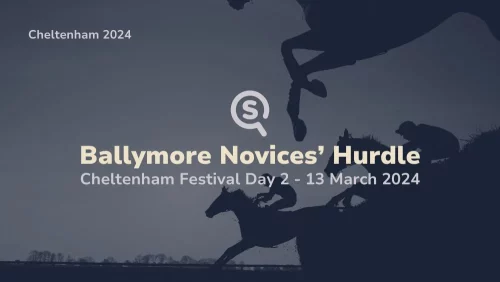 ballymore novices hurdle cheltenham festival day 2 13/03/2024 sport preview