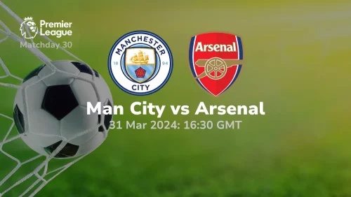 Manchester City vs Arsenal Prediction & Betting Tips 31032024 sport preview