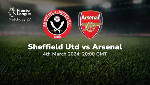 Sheffield United vs Arsenal Prediction & Betting Tips 04032024 sport preview