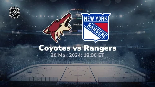 arizona-coyotes-vs-new-york-rangers-03-30-2024-sport-preview-500x282