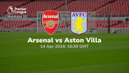 Arsenal vs Aston Villa Prediction & Betting Tips 14042024 sport preview