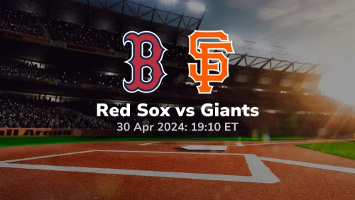 Boston Red Sox vs San Francisco Giants Prediction & Betting Tips 4302024 Sport preview