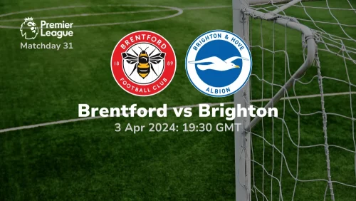 Brentford vs Brighton Prediction & Betting Tips 03042024 sport preview