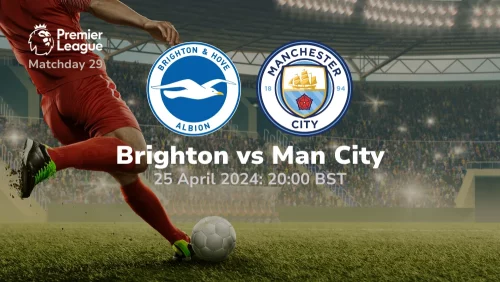 Brighton vs Manchester City Prediction & Betting Tips 25042024 sport preview