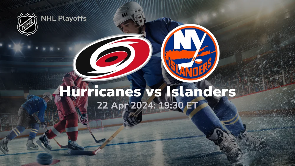 Carolina Hurricanes vs New York Islanders Prediction & Betting Tips 4222024 sport preview