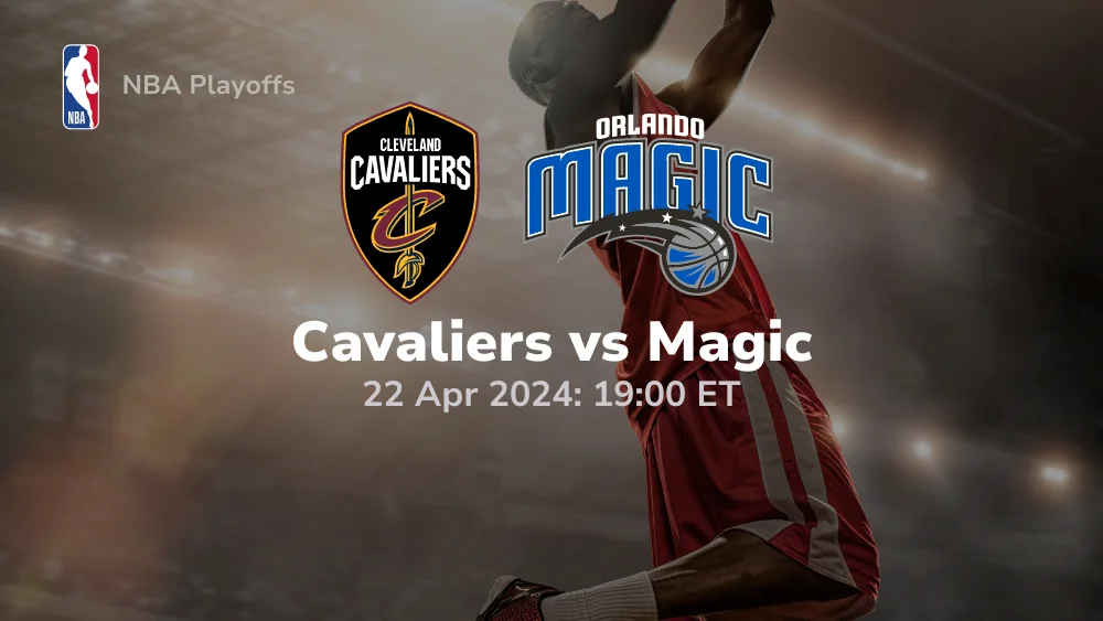 Cleveland Cavaliers vs Orlando Magic Prediction & Betting Tips 4222024 sport preview