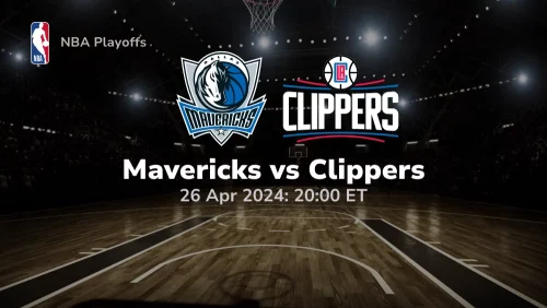 Dallas Mavericks vs Los Angeles Clippers Prediction & Betting Tips 4262024 sport preview