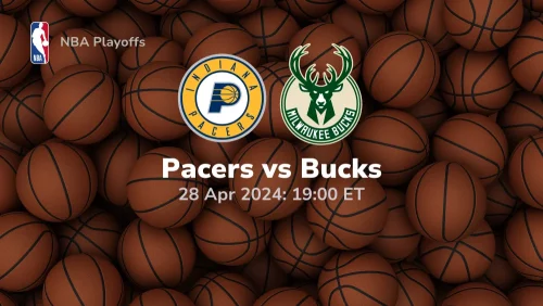 Indiana Pacers vs Milwaukee Bucks Prediction & Betting Tips 4282024 sport preview