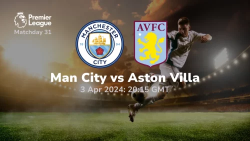 Manchester City vs Aston Villa Prediction & Betting Tips 03042024 sport preview