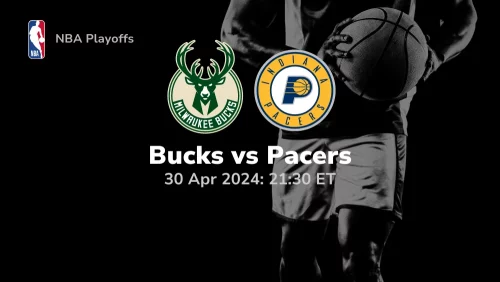 Milwaukee Bucks vs Indiana Pacers Prediction & Betting Tips 4302024 sport preview
