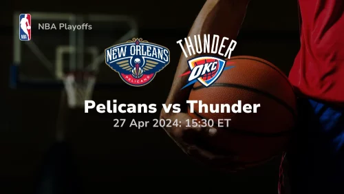 New Orleans Pelicans vs Oklahoma City Thunder Prediction & Betting Tips 4272024 sport preview