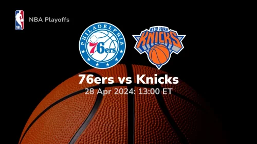 Philadelphia 76ers vs New York Knicks Prediction & Betting Tips 4282024 sport preview