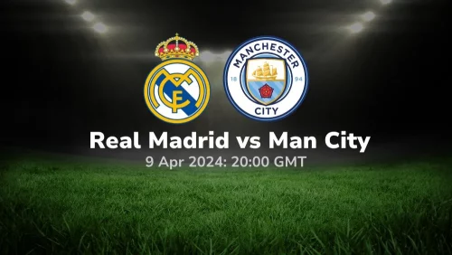 Real Madrid vs Manchester City Prediction & Betting Tips 09042024 sport preview